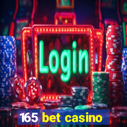 165 bet casino